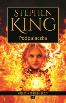 Kolekcja mistrza grozy Tom 33 Podpalaczka - obrazek
